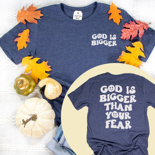God Is Bigger Than Your Fear Fall Unisex Shirt