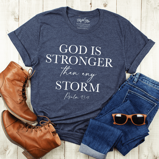 God Is Stronger Than Any Storm Unisex Shirt
