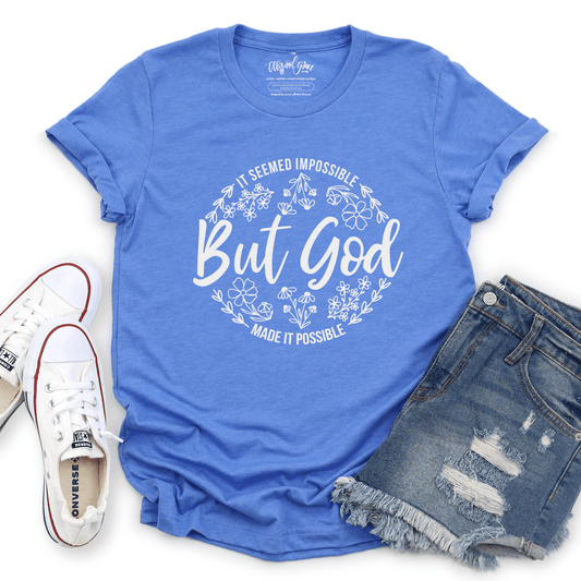 It Seemed Impossible Unisex Shirt