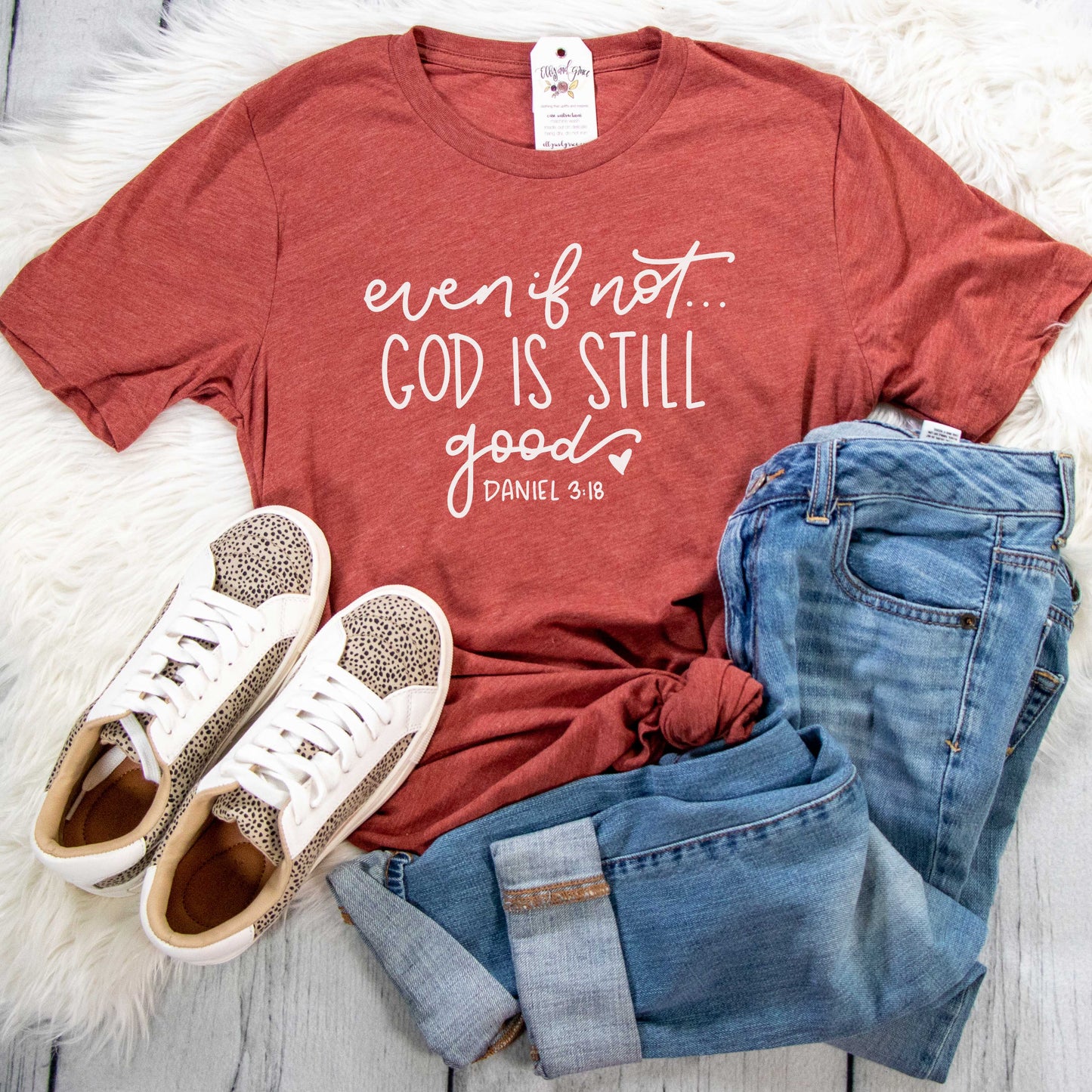 Even if Not God is Still Good Unisex Shirt