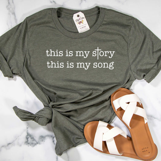 This is My Story, This is My Song Unisex Shirt