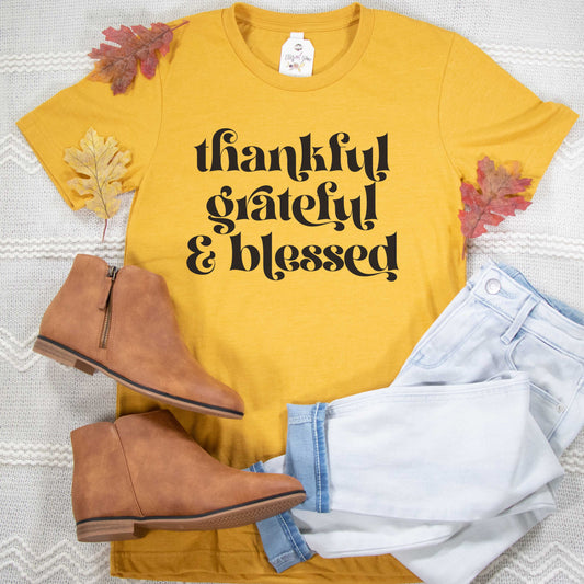 Thankful Grateful & Blessed Unisex Shirt