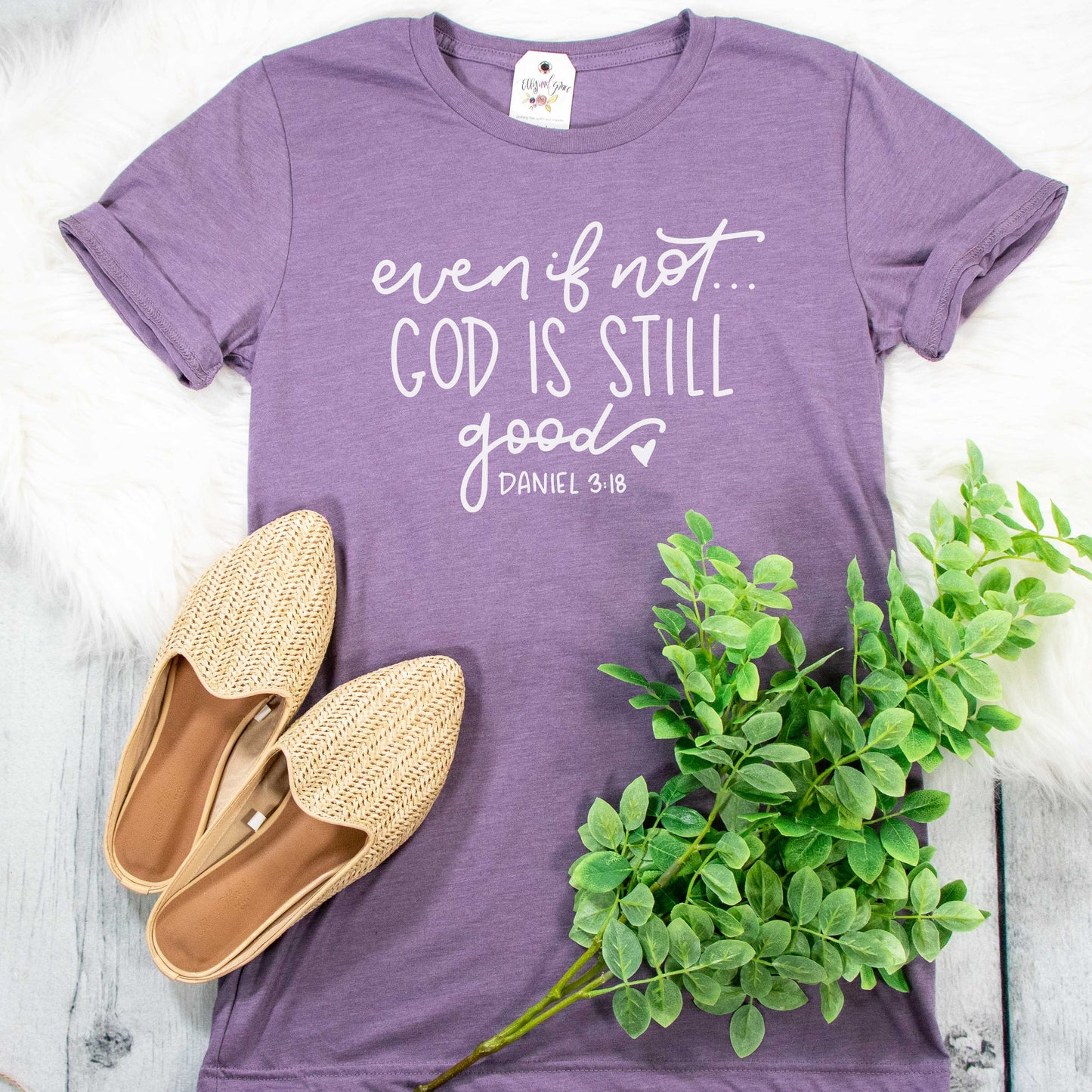 Even if Not God is Still Good Unisex Shirt