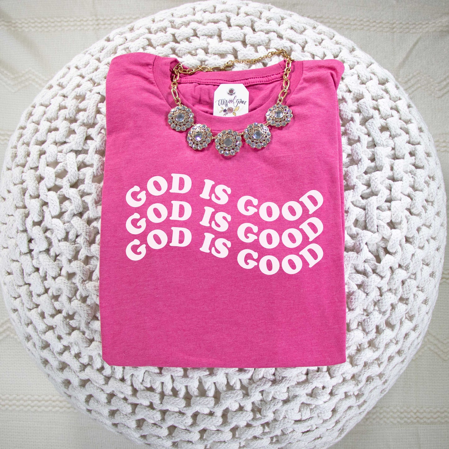 God is Good Unisex Shirt