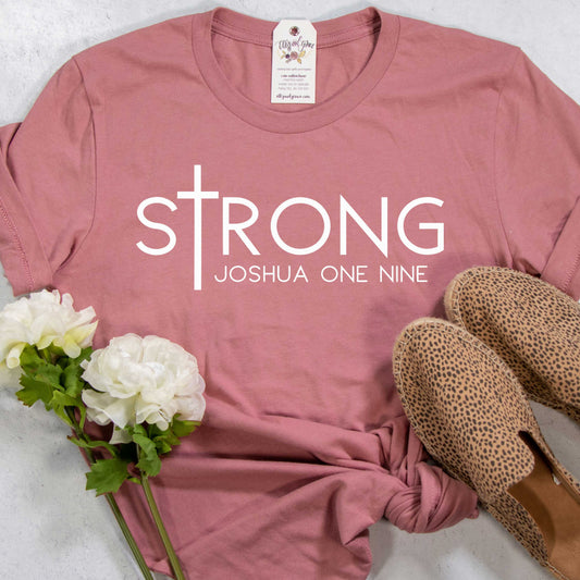 sTrong Joshua 1:9 Unisex Shirt