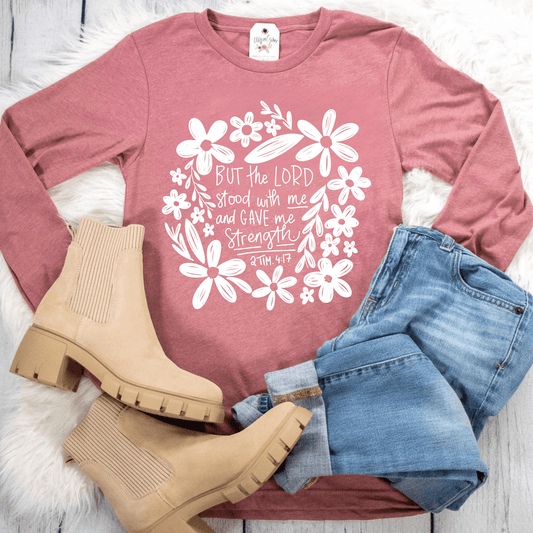 But The Lord Stood With Me Crew Longsleeve