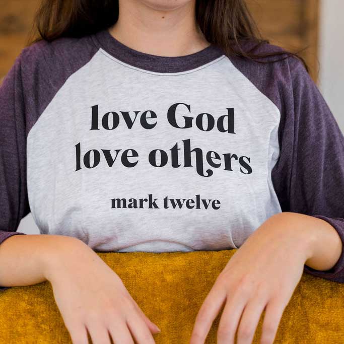 Love God Love Others Raglan