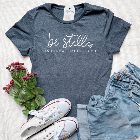 Be Still and Know that He is God Ladies Fit Short Sleeve Shirt