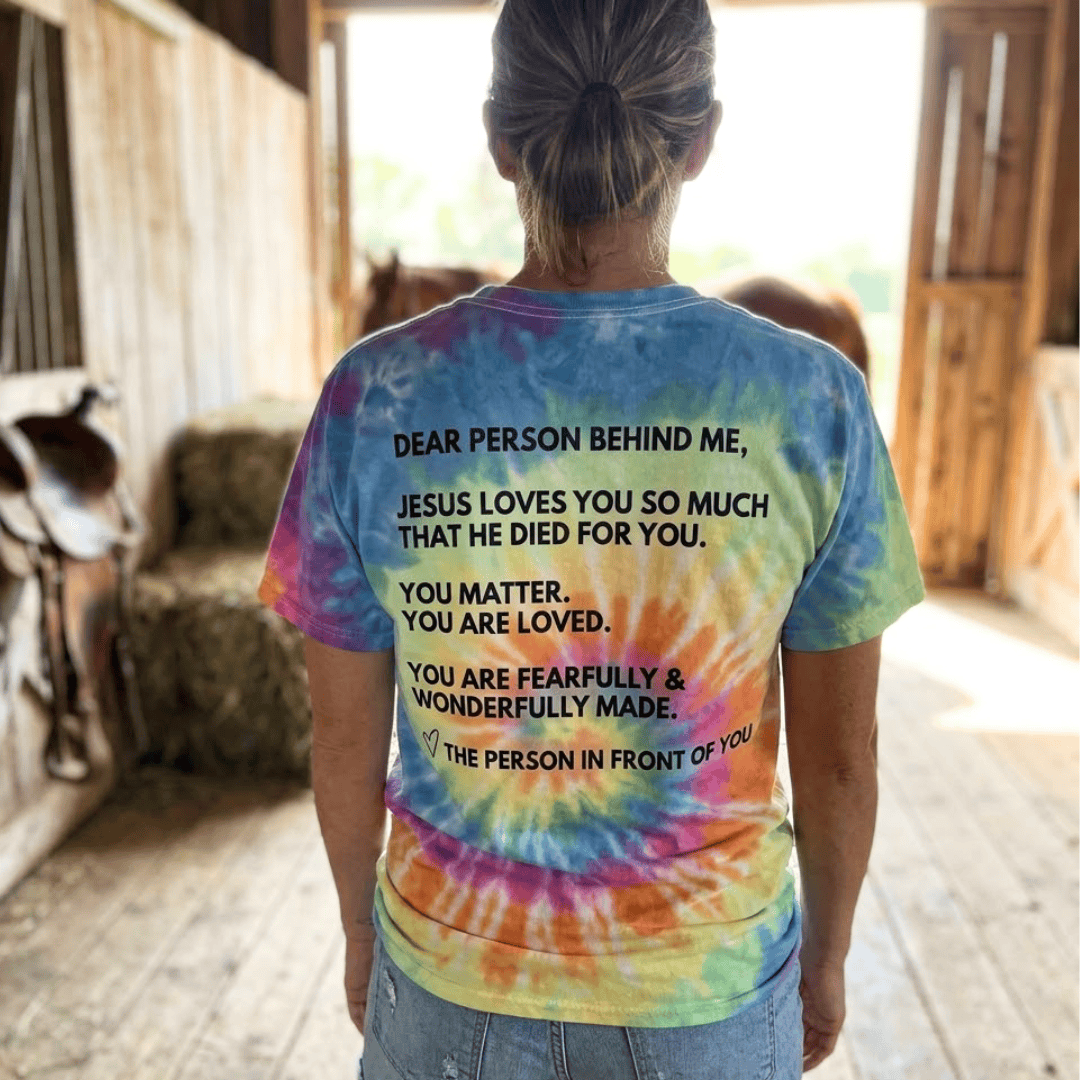 Dear Person Behind Me Tie Dye Unisex Shirt
