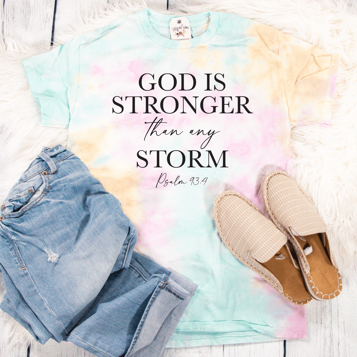 God Is Stronger Than Any Storm Tie Dye Unisex Shirt