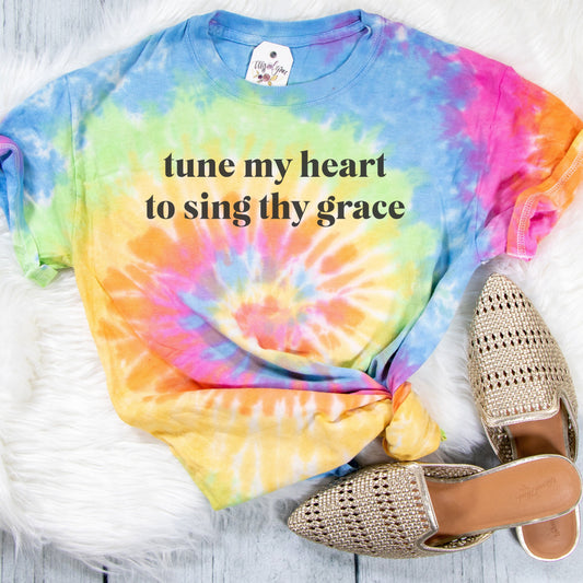 Tune My Heart to Sing Thy Grace Tie Dye Unisex Shirt