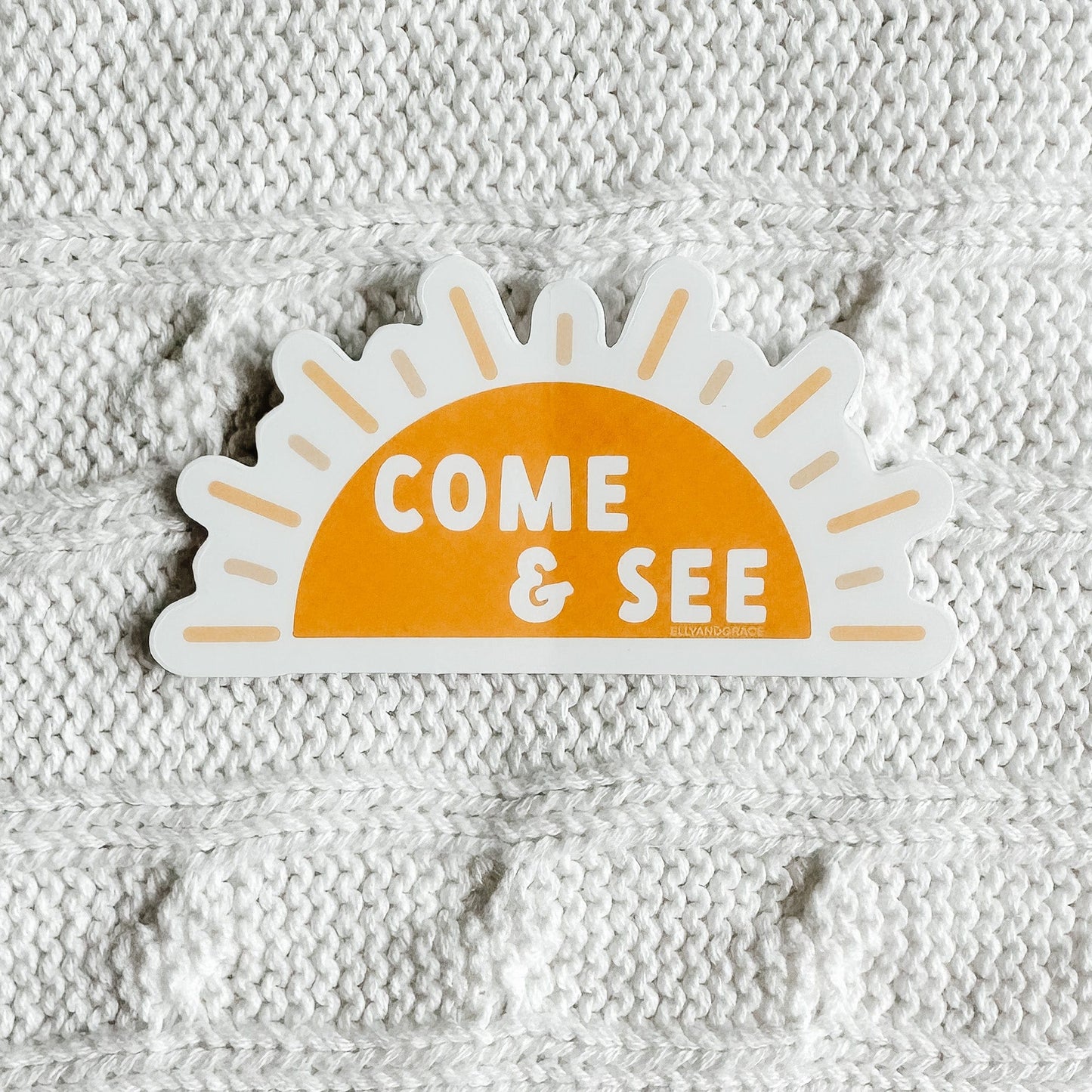 Come and See Sticker
