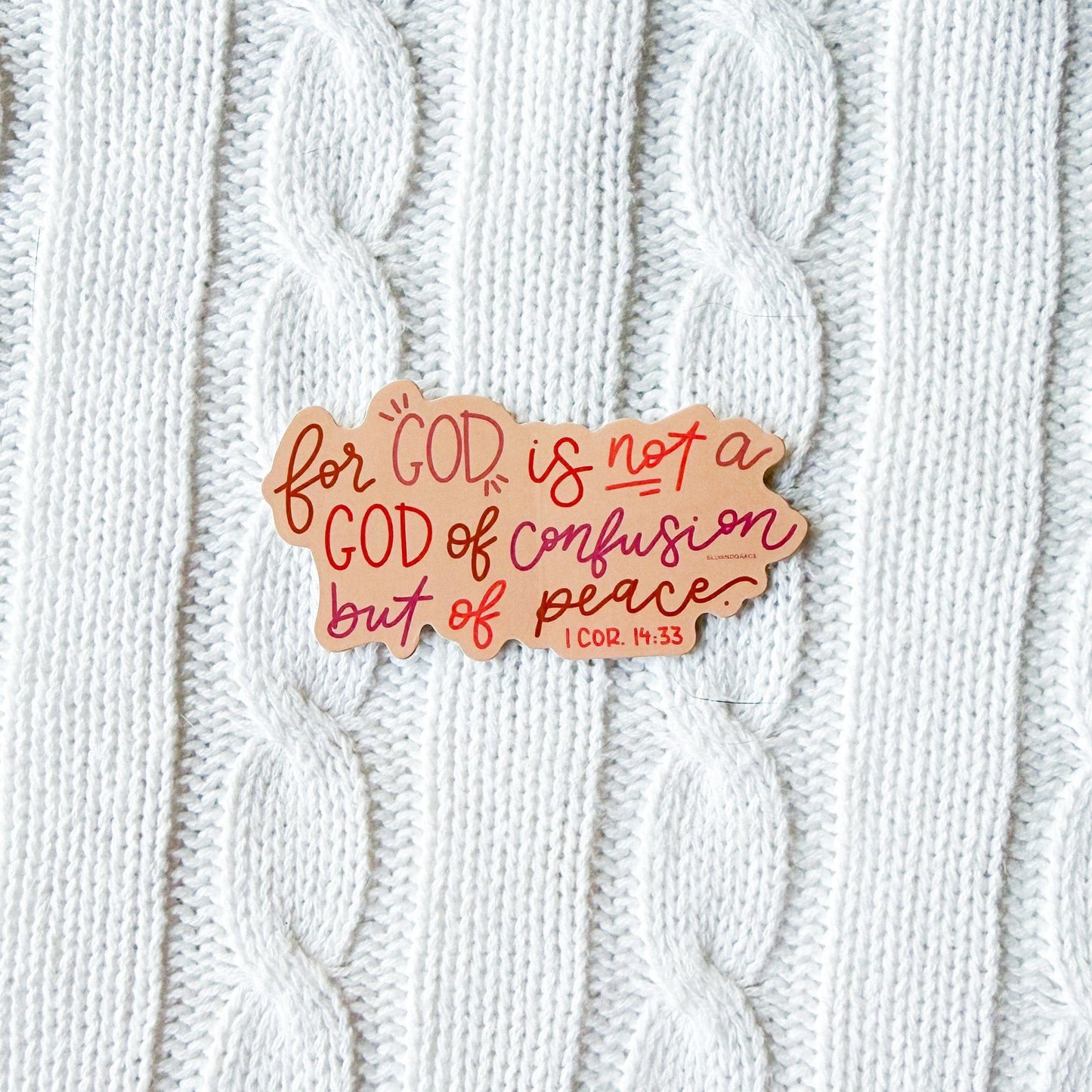 For God is Not a God of Confusion Sticker