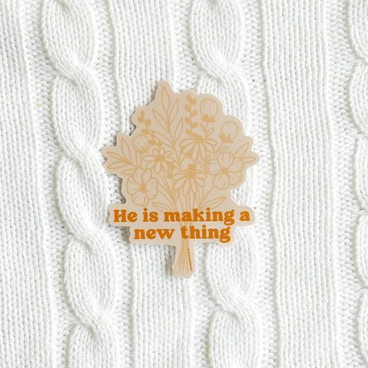 He Is Making A New Thing Sticker