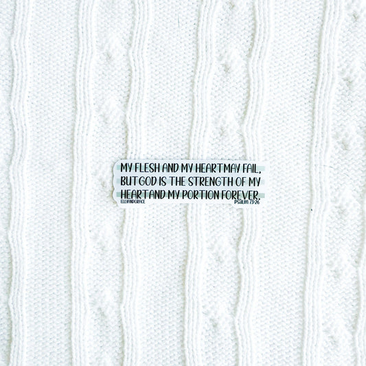 My Flesh May Fail Sticker