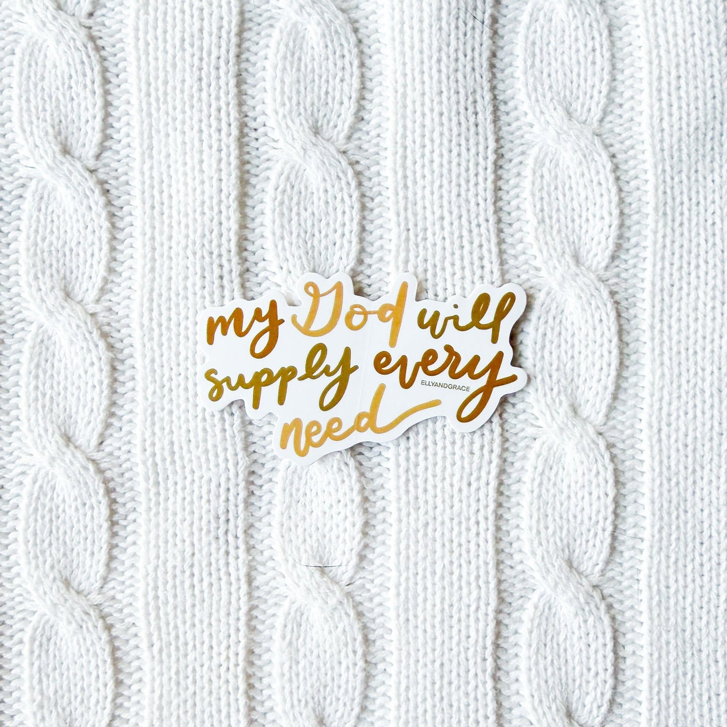 My God Will Supply Every Need Sticker