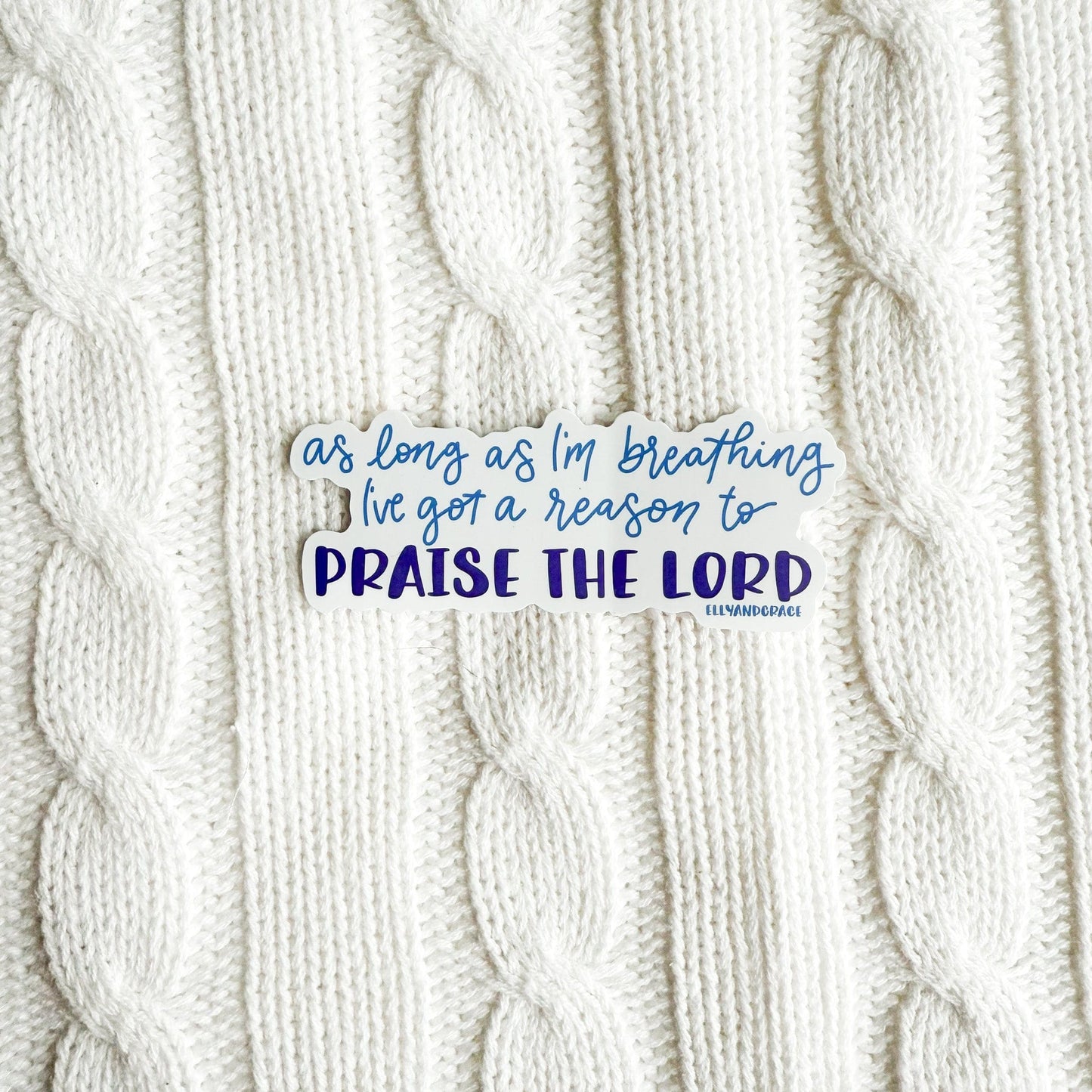 Praise The Lord Sticker