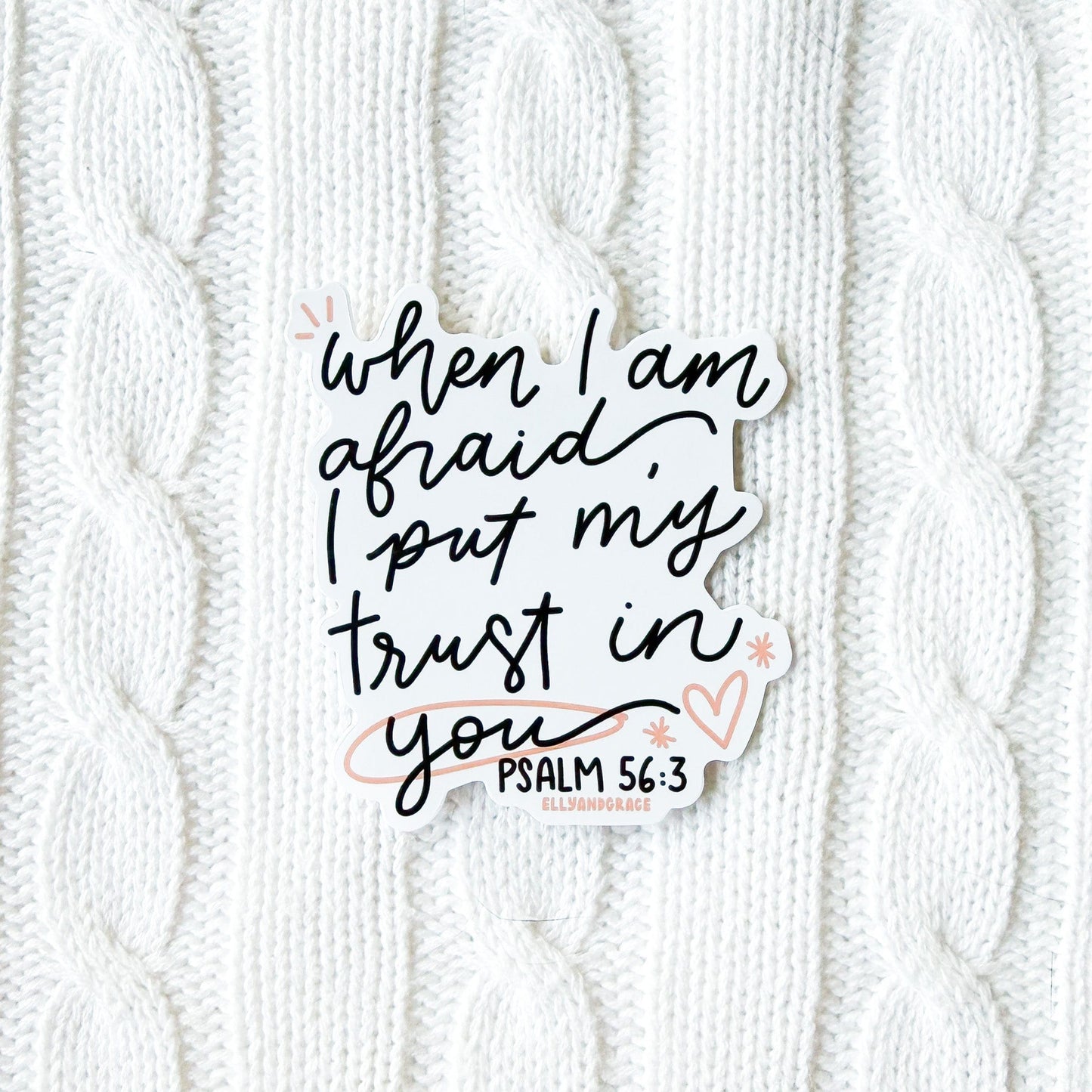 When I Am Afraid Sticker