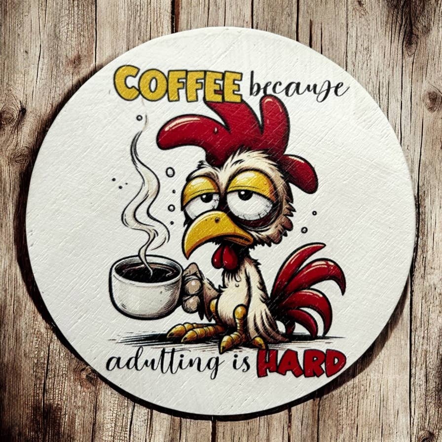 COFFEE Because Adulting is Hard Wood Magnet