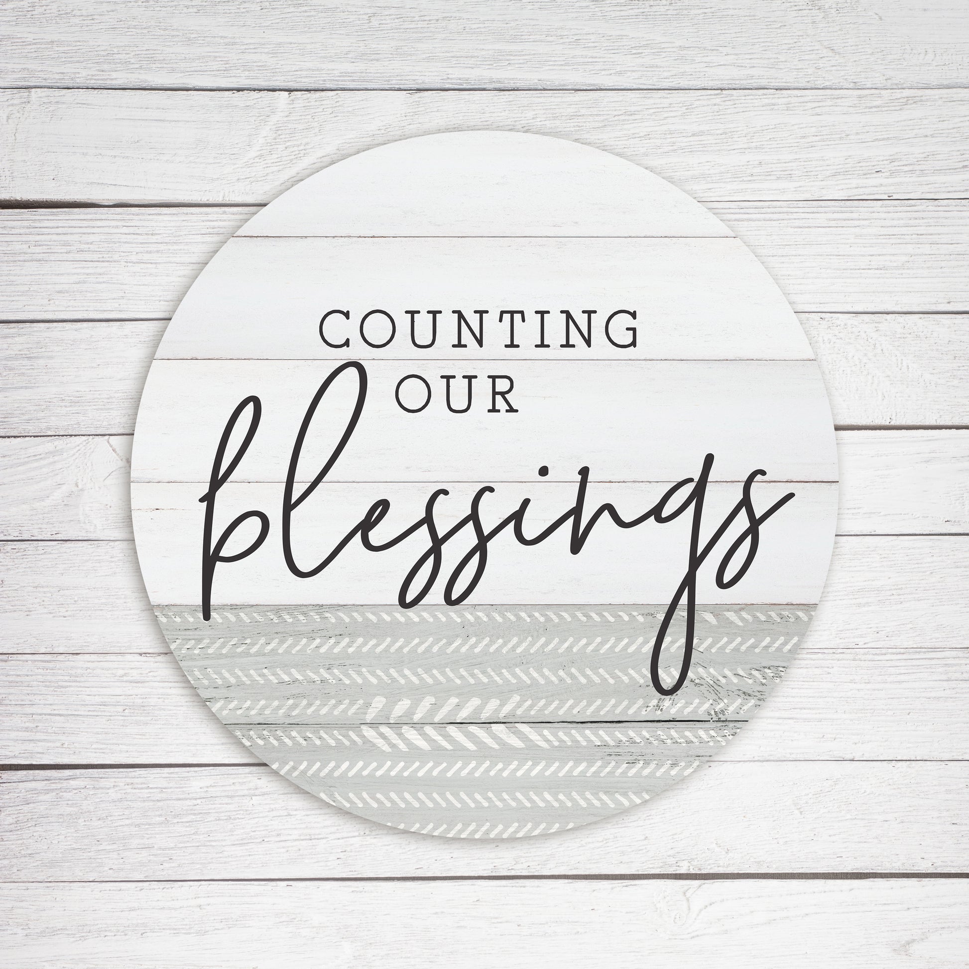Counting Our Blessings Stripe Whitewash Circle image 1