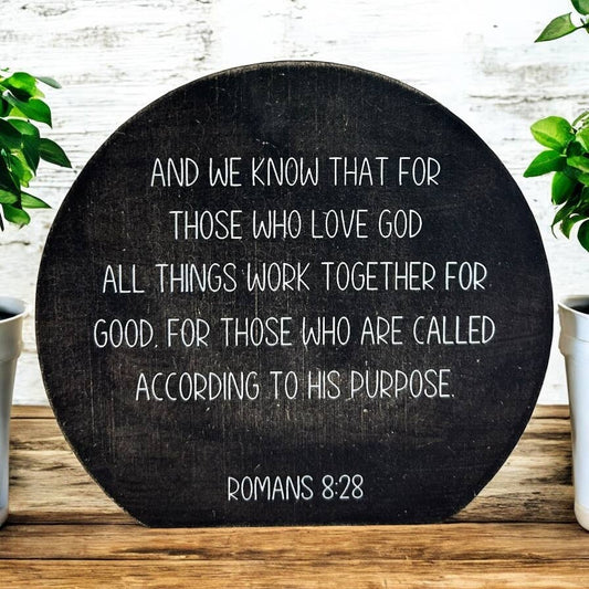 All Things Work Together Sign