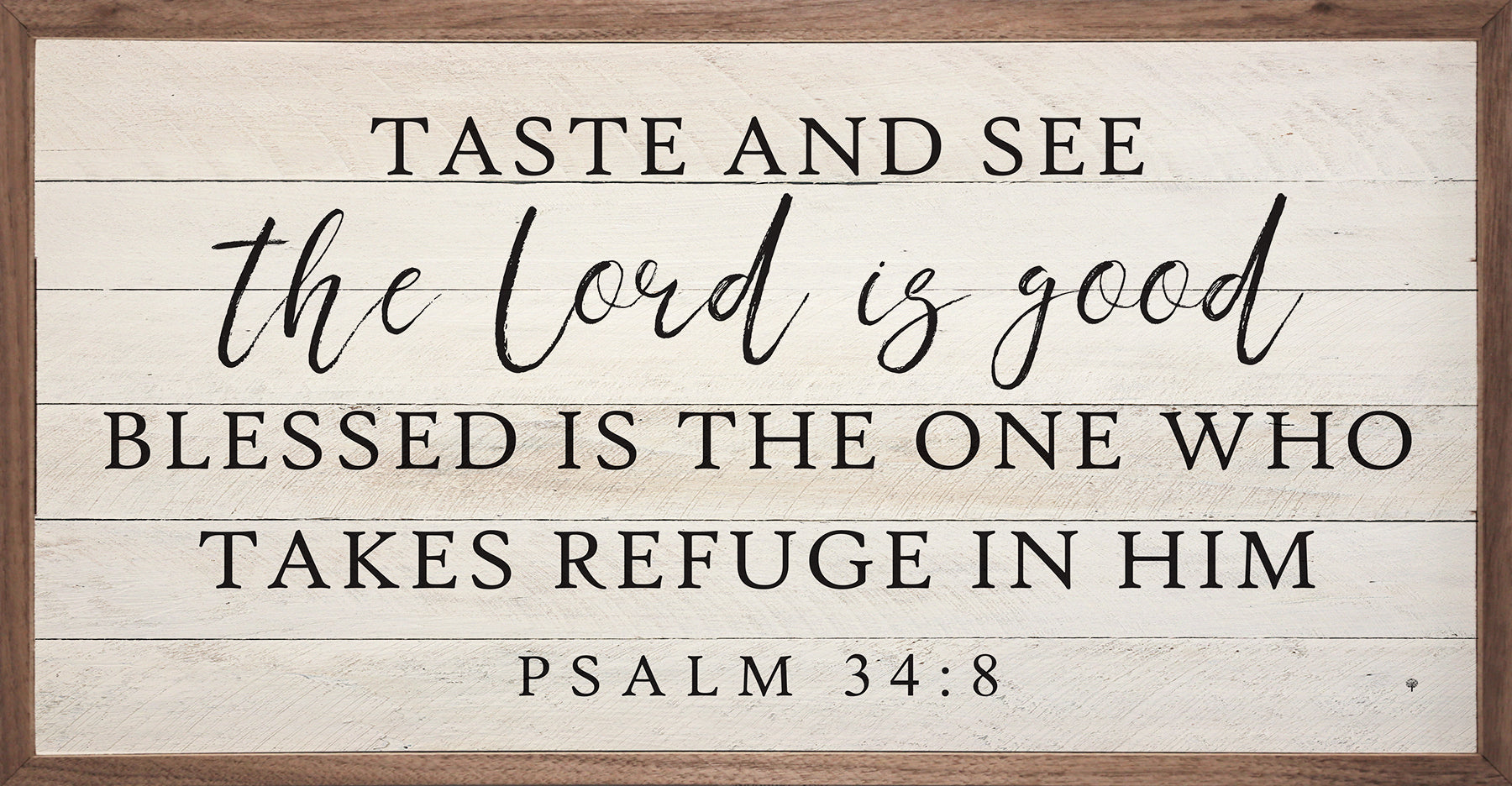 The Lord Is Good Psalm 34:8 Whitewash image 0