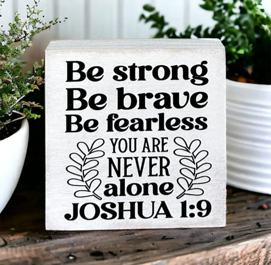 You Are Never Alone Sign